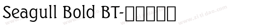 Seagull Bold BT字体转换